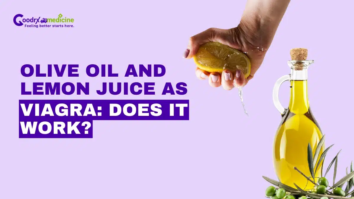 Olive oil and lemon juice as viagra: Does it work?