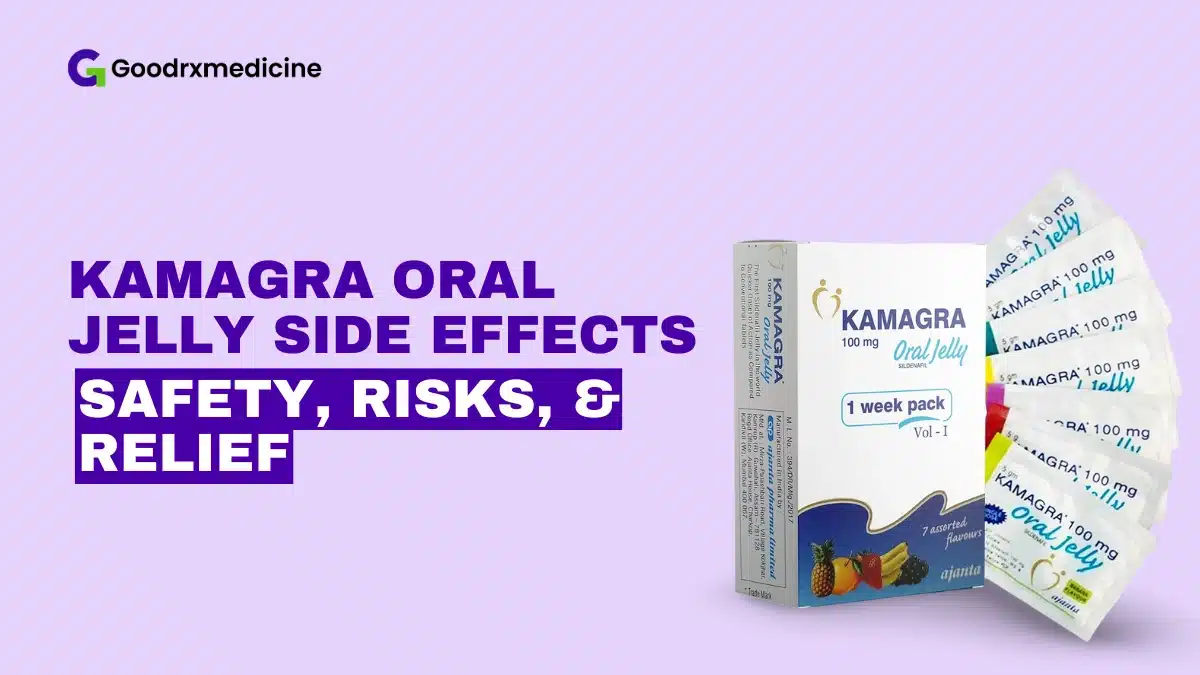 Kamagra Oral Jelly Side Effects