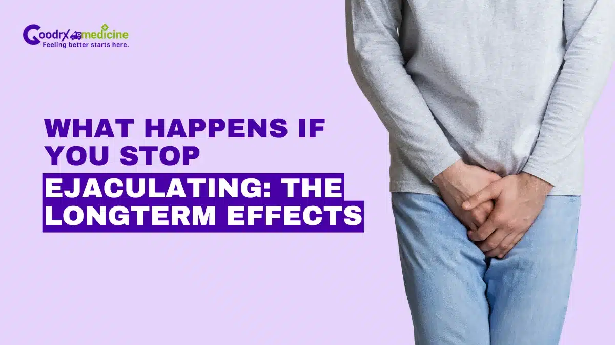 What happens if you stop ejaculating: The long term effects