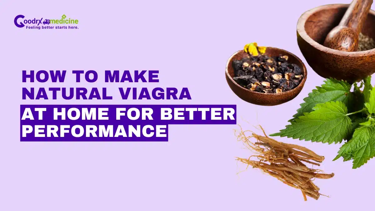 How to make natural viagra at home for better performance