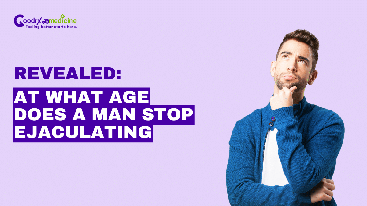 Revealed: At What Age Does a Man Stop Ejaculating