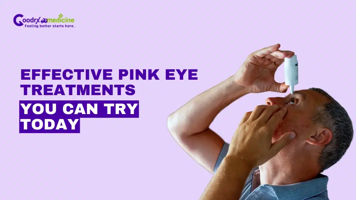 Effective Pink Eye Treatments you can try Today
