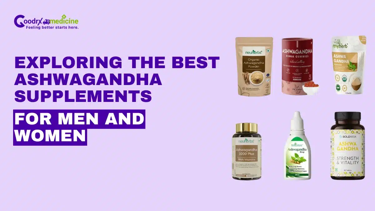 Exploring the best ashwagandha supplements for men and women