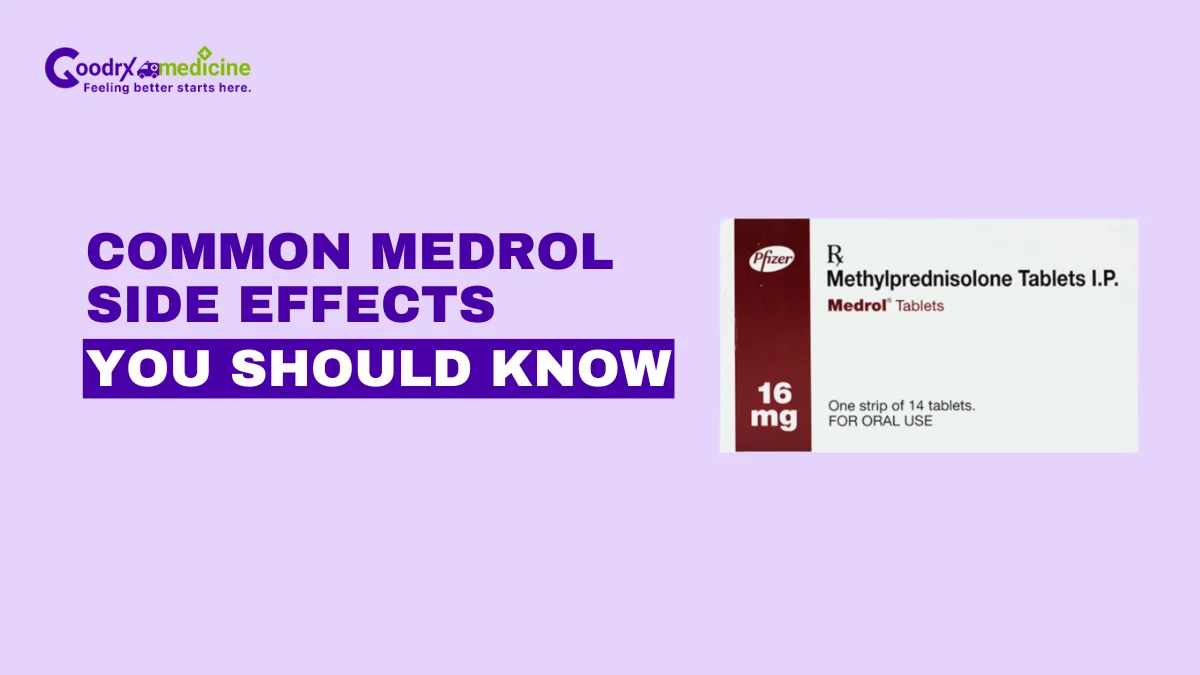 Common Medrol side effects you should know