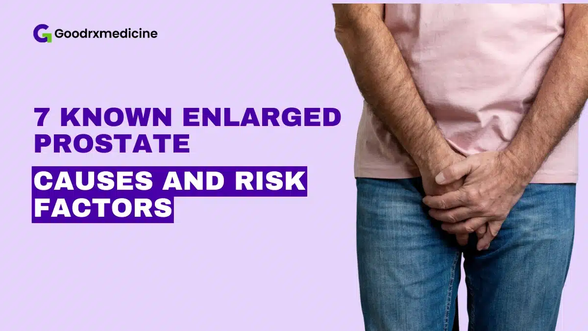 Enlarged Prostate Causes