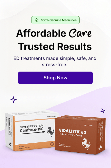 100% genuine medicines. Affordable care, trusted results — ED treatments made simple, safe and stress-free. Shop now.
