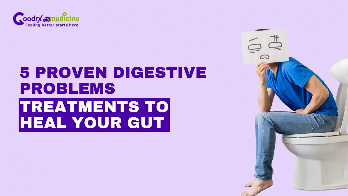 5 Proven Digestive Problems