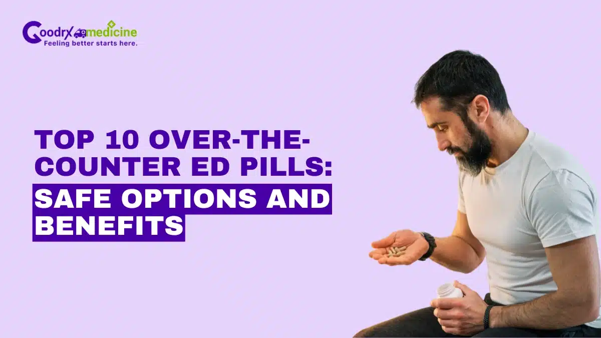 Top 10 Over-the-Counter ED Pills