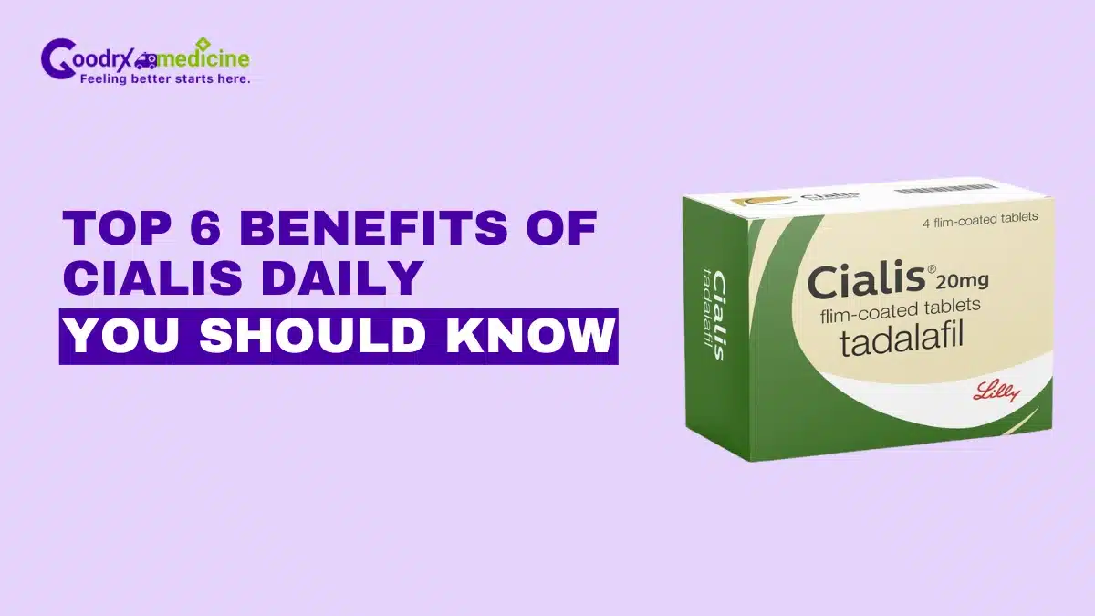 Top 6 Benefits of Cialis Daily