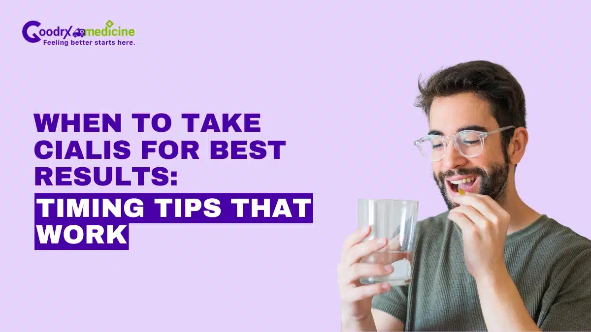When to Take Cialis for Best Results