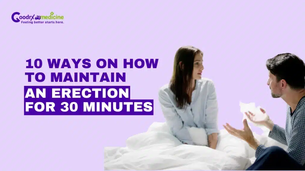 Effective Ways to Maintain an Erection for 30 Minutes