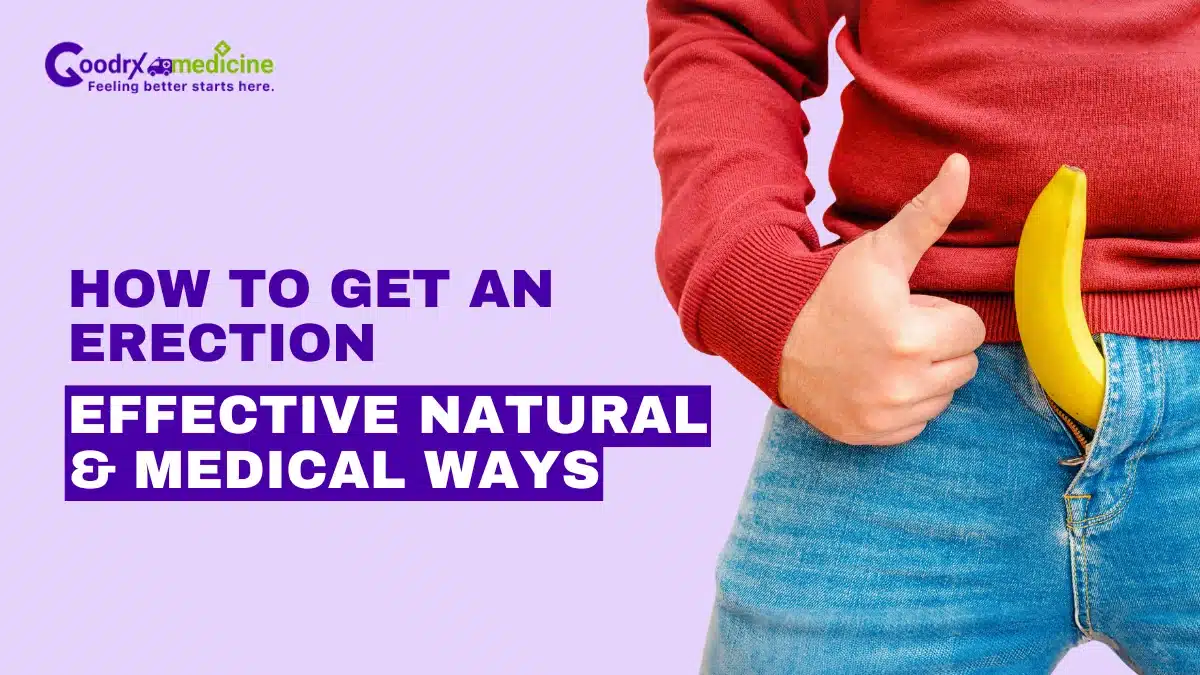 How to Get an Erection for a Better Sexual Life