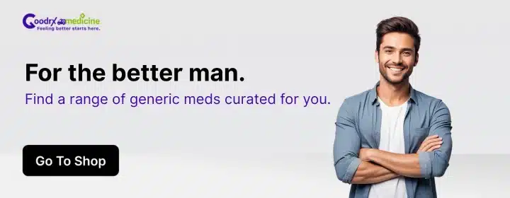 For the better man.,Find a range of generic meds curated for you.