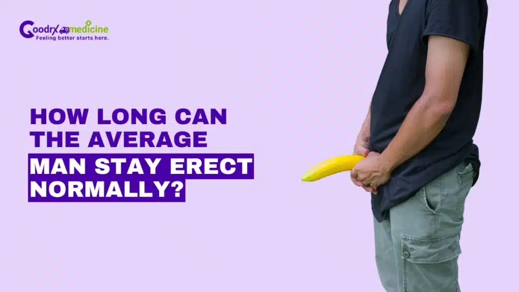 Average Male Erection Duration: Facts Every Guy Should Know