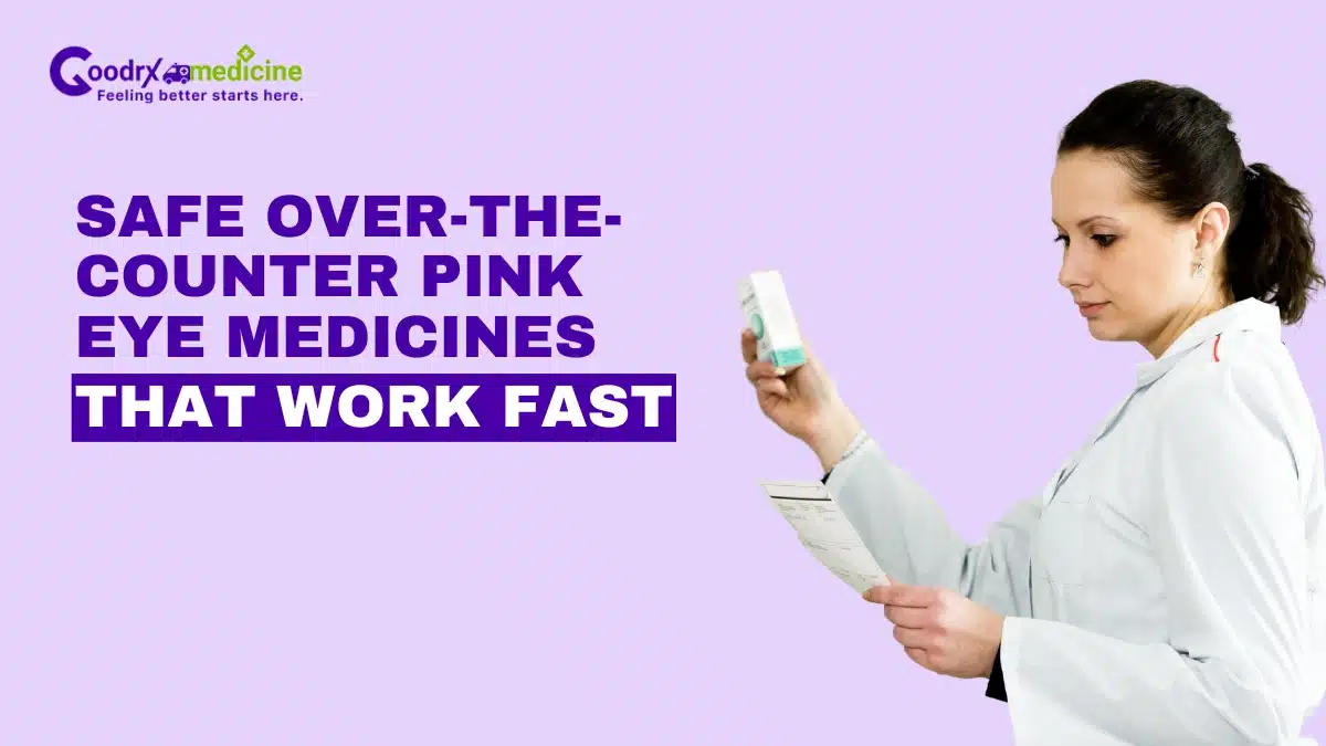 Safe Over the counter Pink Eye Medicines 1