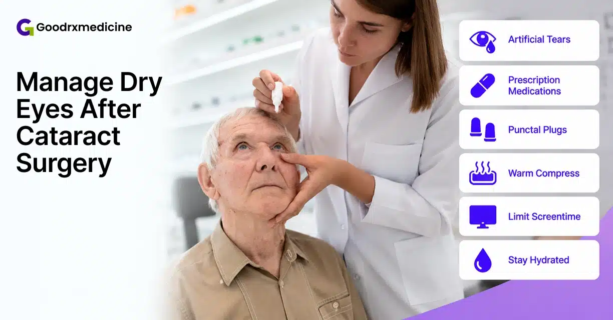 managing Dry Eyes after Cataract Surgery Symptoms and Treatments Available