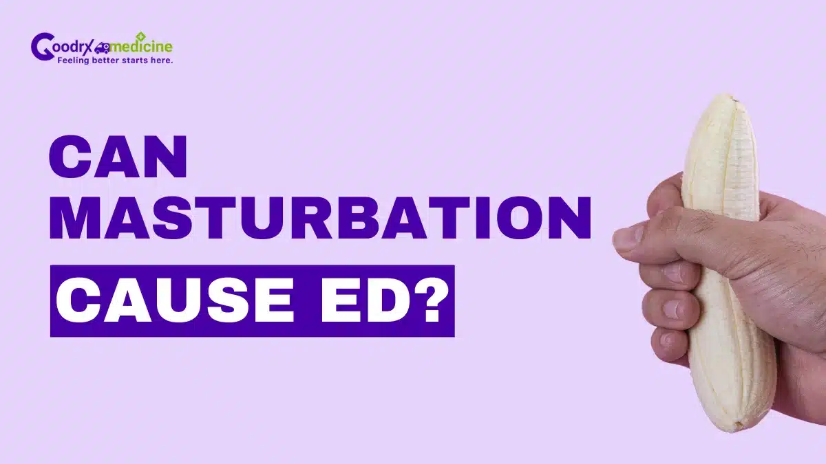 Can Masturbation Cause ED?