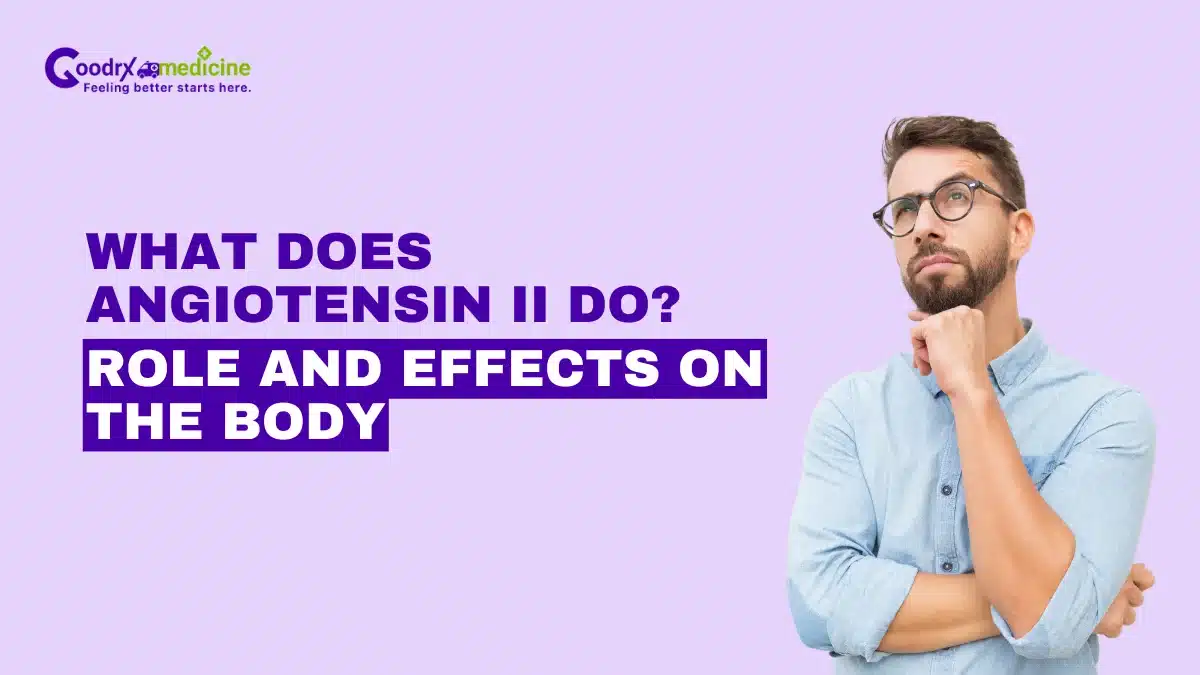 What does angiotensin II do? Role and effects on the body