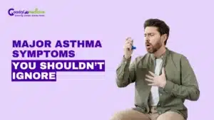 Major Asthma Symptoms you shouln't ignore