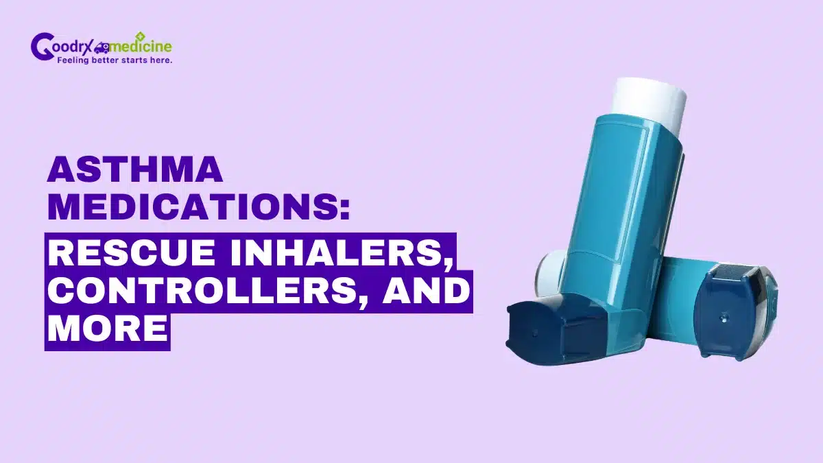 Asthma medications: Rescue inhalers, controllers and more