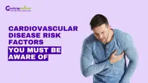 Cardiovascular disease risk factors you must be aware of