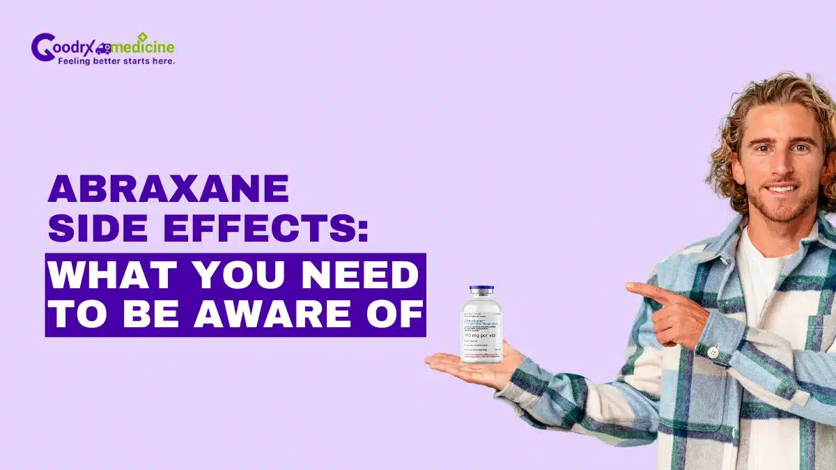 Abraxane side effects: What you need to be aware of