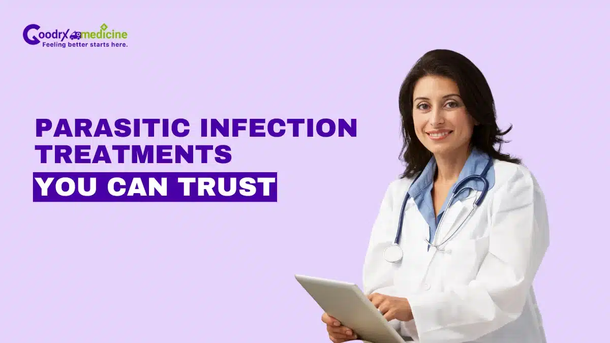 Parasitic infection treatment you can trust