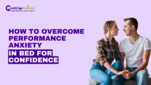 How to Overcome Performance Anxiety in Bed For Confidence