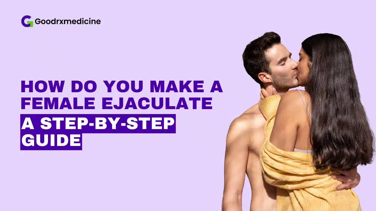 9 Steps to Make a Female Ejaculate