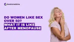Do Women Like Sex Over 50? What it is Like After Menopause