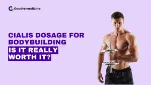 Cialis Dosage for Bodybuilding