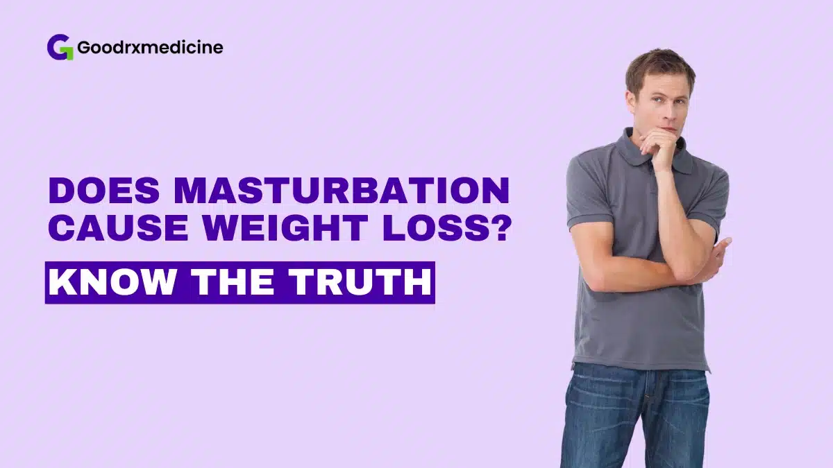 does masturbation cause weight loss